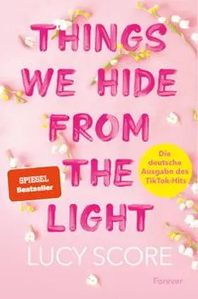 Score |  Things We Hide From The Light | Buch |  Sack Fachmedien