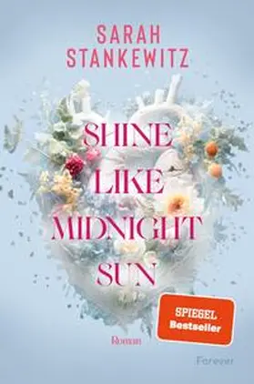 Stankewitz |  Shine Like Midnight Sun | Buch |  Sack Fachmedien