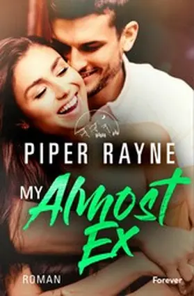 Rayne |  My Almost Ex | eBook | Sack Fachmedien