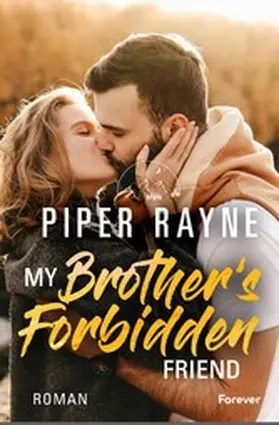 Rayne |  My Brother's Forbidden Friend | eBook | Sack Fachmedien