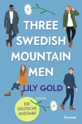 Gold |  Three Swedish Mountain Men | eBook | Sack Fachmedien