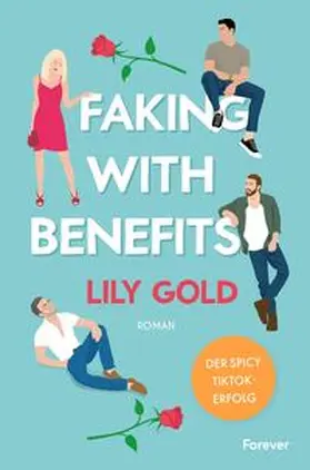 Gold |  Faking With Benefits | Buch |  Sack Fachmedien
