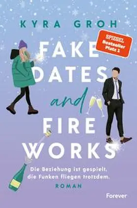 Groh |  Fake Dates and Fireworks | Buch |  Sack Fachmedien