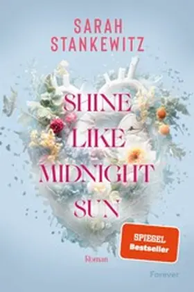 Stankewitz |  Shine Like Midnight Sun | eBook | Sack Fachmedien