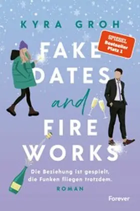 Groh | Fake Dates and Fireworks | E-Book | www.sack.de