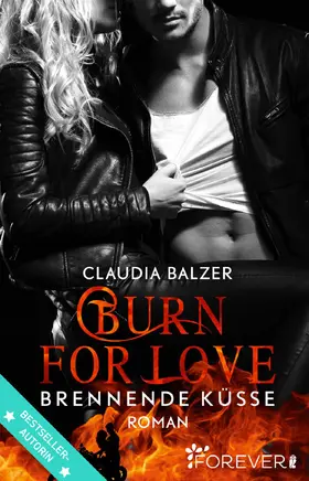 Balzer |  Burn for Love - Brennende Küsse | Buch |  Sack Fachmedien