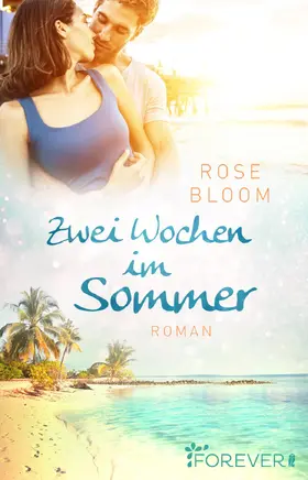 Bloom |  Zwei Wochen im Sommer | Buch |  Sack Fachmedien