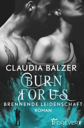Balzer |  Burn for Us - Brennende Leidenschaft | Buch |  Sack Fachmedien