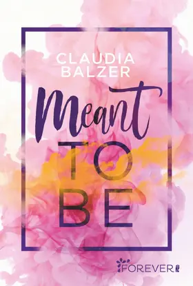 Balzer |  Meant to be | Buch |  Sack Fachmedien