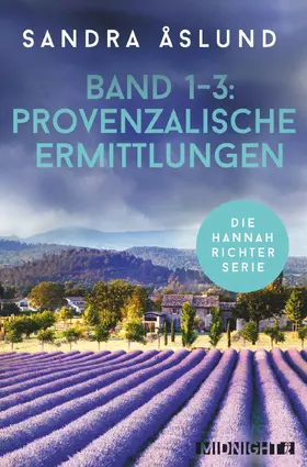 Åslund |  Provenzalische Ermittlungen mit Kommissarin Hannah Richter | eBook | Sack Fachmedien