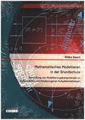 Baack |  Mathematisches Modellieren in der Grundschule: Darstellung von Modellierungskompetenzen an ausgewählten realitätsbezogenen Aufgabenstellungen | Buch |  Sack Fachmedien