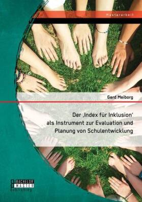Meiborg |  Der 'Index für Inklusion' als Instrument zur Evaluation und Planung von Schulentwicklung | Buch |  Sack Fachmedien