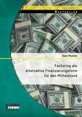 Moonen |  Factoring als alternative Finanzierungsform für den Mittelstand | Buch |  Sack Fachmedien