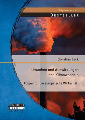 Beck |  Ursachen und Auswirkungen des Klimawandels: Folgen für die europäische Wirtschaft | eBook | Sack Fachmedien