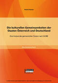 Renner |  Die kulturellen Gemeinsamkeiten der Staaten Österreich und Deutschland: Eine Analyse des germanischen Clusters nach GLOBE | eBook | Sack Fachmedien