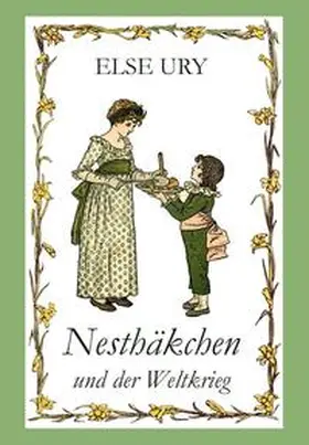 Ury |  Nesthäkchen und der Weltkrieg | Buch |  Sack Fachmedien