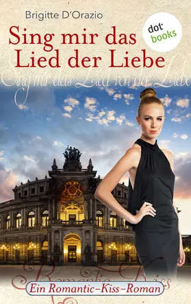 D'Orazio |  Sing mir das Lied der Liebe | eBook | Sack Fachmedien