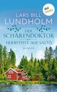 Lundholm |  Der Schärendoktor - Herbstfest auf Saltö | eBook | Sack Fachmedien