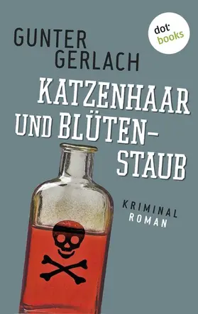 Gerlach |  Katzenhaar und Blütenstaub: Die Allergie-Trilogie - Band 2 | eBook | Sack Fachmedien
