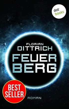 Dittrich |  Feuerberg - Thriller | eBook | Sack Fachmedien