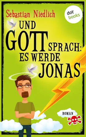 Niedlich |  Und Gott sprach: Es werde Jonas | eBook | Sack Fachmedien