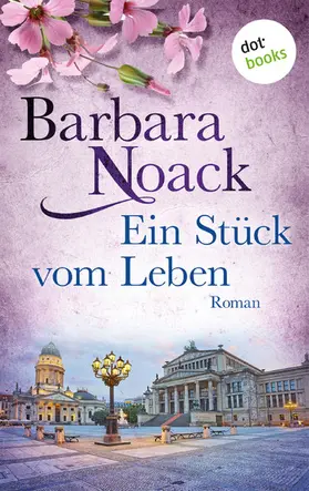 Noack |  Ein Stück vom Leben | eBook | Sack Fachmedien