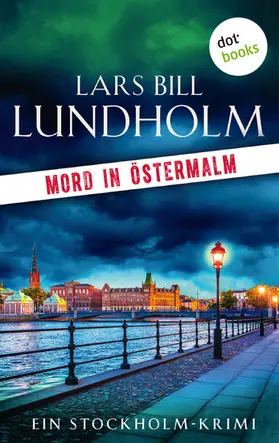 Lundholm |  Mord in Östermalm: Der erste Fall für Kommissar Hake | eBook | Sack Fachmedien
