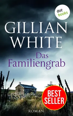 White |  Das Familiengrab | eBook | Sack Fachmedien