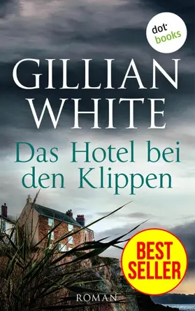 White |  Das Hotel bei den Klippen | eBook | Sack Fachmedien