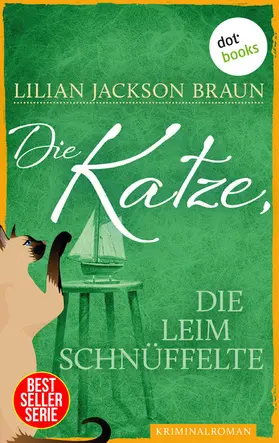 Braun |  Die Katze, die Leim schnüffelte - Band 8 | eBook | Sack Fachmedien
