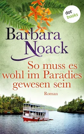 Noack |  So muss es wohl im Paradies gewesen sein | eBook | Sack Fachmedien