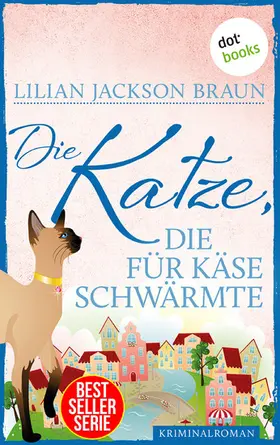 Braun |  Die Katze, die für Käse schwärmte - Band 18 | eBook | Sack Fachmedien
