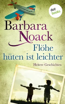 Noack |  Flöhe hüten ist leichter | eBook | Sack Fachmedien