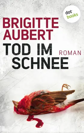 Aubert |  Tod im Schnee:  Élise-Andrioli-Reihe 2 | eBook | Sack Fachmedien
