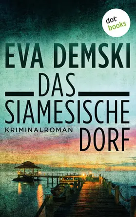 Demski |  Das siamesische Dorf | eBook | Sack Fachmedien
