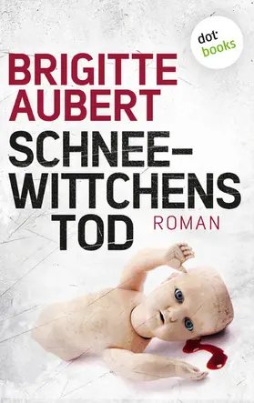 Aubert |  Schneewittchens Tod | eBook | Sack Fachmedien