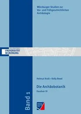 Kroll / Reed / Falkenstein |  Die Archäobotanik | Buch |  Sack Fachmedien