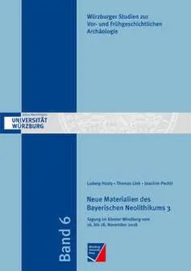 Husty / Link / Pechtl |  Neue Materialien des Bayerischen Neolithikums 3 | Buch |  Sack Fachmedien