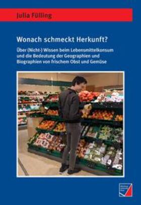 Fülling | Wonach schmeckt Herkunft? | Buch | 978-3-95826-182-2 | sack.de