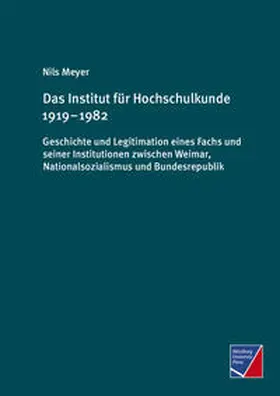 Meyer |  Das Institut für Hochschulkunde 1919-1982 | Buch |  Sack Fachmedien