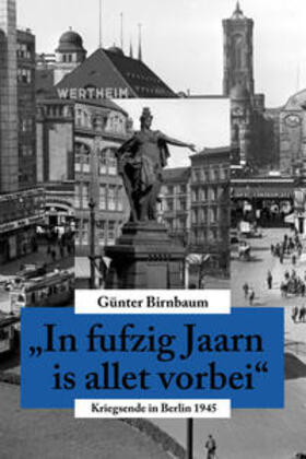 Birnbaum | In fufzig Jaarn is allet vorbei | Buch | 978-3-95828-026-7 | sack.de