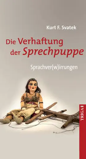 Svatek |  Die Verhaftung der Sprechpuppe | eBook | Sack Fachmedien