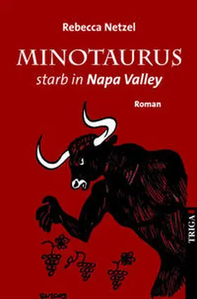 Netzel |  Minotaurus starb in Nappa Velley | Buch |  Sack Fachmedien