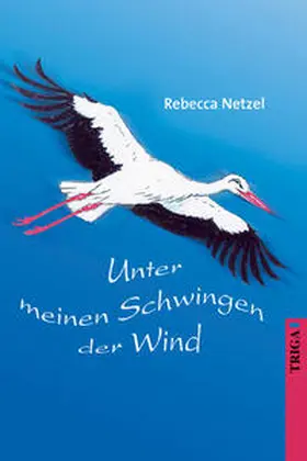 Netzel |  Unter meinen Schwingen der Wind | eBook | Sack Fachmedien