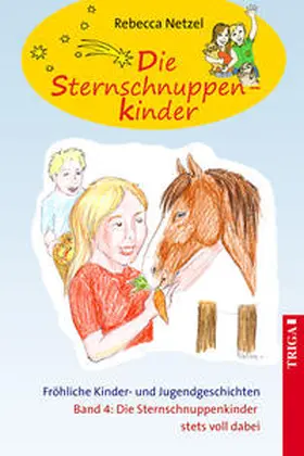 Netzel |  Die Sternschnuppenkinder - Band 4 | eBook | Sack Fachmedien