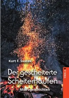 Svatek |  Der gescheiterte Scheiterhaufen | Buch |  Sack Fachmedien