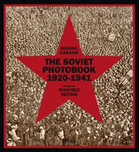 Karasik / Heiting |  The Soviet Photobook 1920–1941 | Buch |  Sack Fachmedien