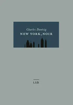 Dantzig |  New York, noir | Buch |  Sack Fachmedien