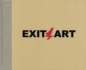 Harris / Staniszewski |  Unfinished Memories: 30 Years of Exit Art | Buch |  Sack Fachmedien