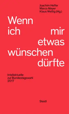 Helfer / Meyer / Wettig |  Wenn ich mir etwas wünschen dürfte | Buch |  Sack Fachmedien